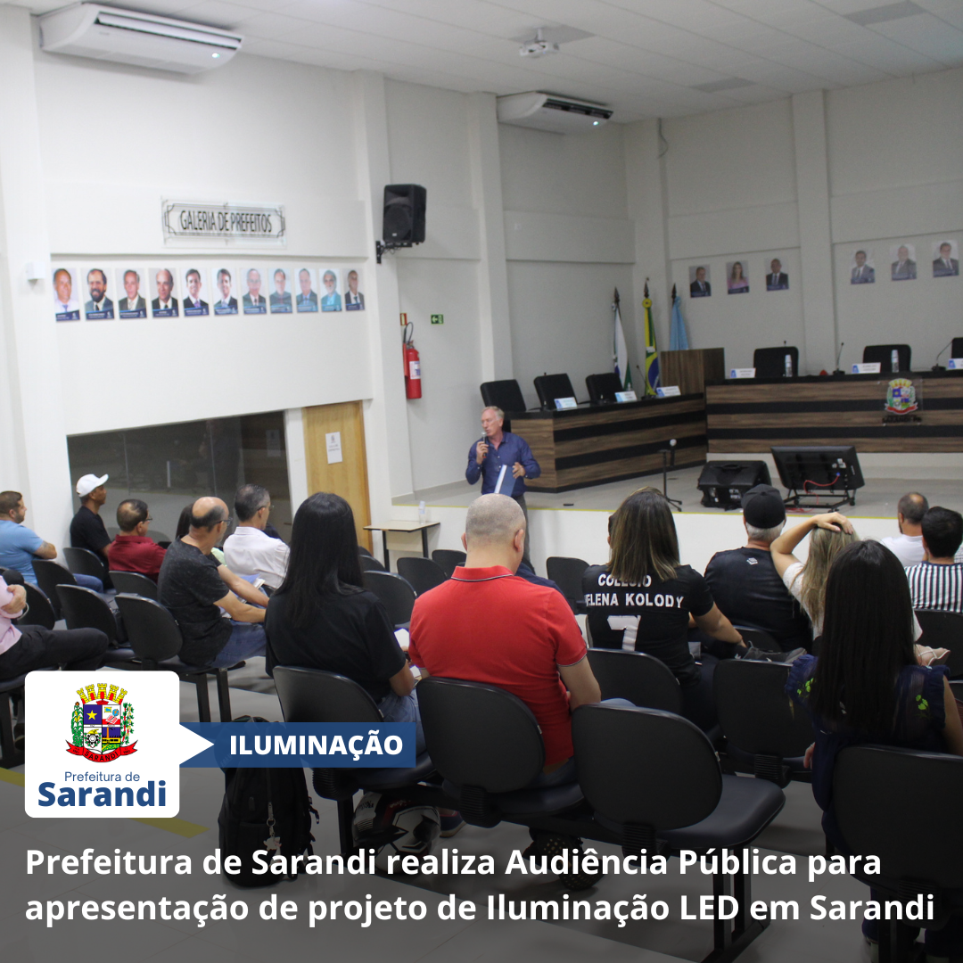 Prefeitura de Sarandi realiza Audiência Pública para apresentação de projeto de Iluminação LED em Sarandi